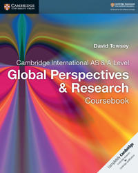 Cambridge International As and a Level Global Perspectives and Research Coursebook