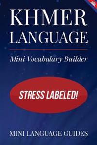 Khmer Language Mini Vocabulary Builder: Stress Labeled!