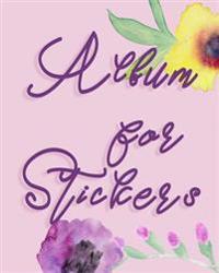 Album for Stickers: Blank Sticker Book, 8 X 10, 64 Pages