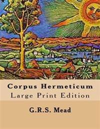Corpus Hermeticum: Large Print Edition
