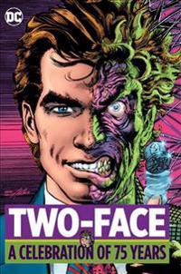 Two-Face A Celebration Of 75 Years