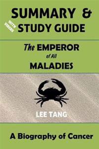 Summary & Study Guide: The Emperor of All Maladies: A Biography of Cancer