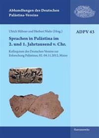 Sprachen in Palastina Im 2. Und 1. Jahrtausend V. Chr.: Kolloquium Des Deutschen Vereins Zur Erforschung Palastinas, 02.-04.11.2012, Mainz