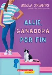 Allie, Ganadora Por Fin: A Wish Novel