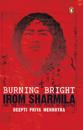 Burning Bright Irom Sharmila