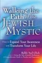 Walking the Path of the Jewish Mystic