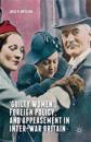 ‘Guilty Women’, Foreign Policy, and Appeasement in Inter-War Britain