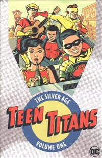 Teen Titans the Silver Age 1