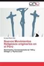 Nuevos Movimientos Religiosos originarios en el Perú