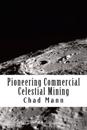 Pioneering Commercial Celestial Mining