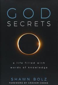 God Secrets: A Life Filled with Words of Knowledge
