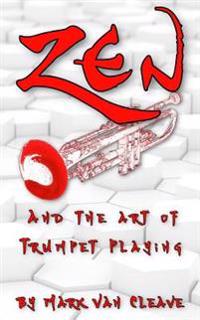 Zen and the Art of Trumpet Playing