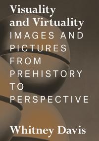 Visuality and virtuality - images and pictures from prehistory to perspecti
