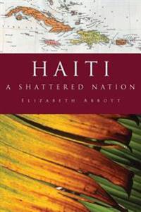 Haiti: A Shattered Nation