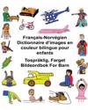 Français-Norvégien Dictionnaire d'images en couleur bilingue pour enfants Tospråklig, Farget Bildeordbok For Barn