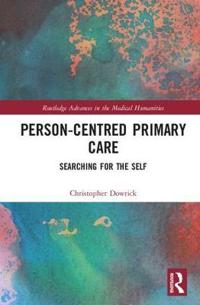 Person-Centred Primary Care: Recovering the Self