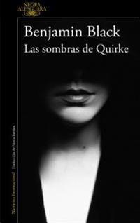 Las Sombras de Quirke/Even the Dead: A Quirke Novel