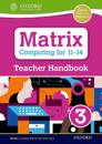 Matrix Computing for 11-14: Teacher Handbook 3