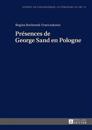 Pr?sences de George Sand En Pologne