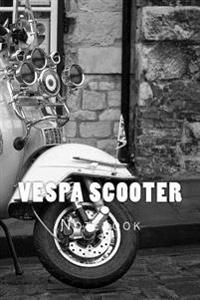 Vespa Scooter: 150 Page Lined Notebook