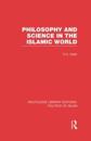 Philosophy and Science in the Islamic World