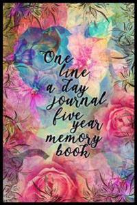 One Line a Day Journal Five Year Memory Book: 5 Years of Memories, Blank Date No Month, 6 X 9, 365 Lined Pages