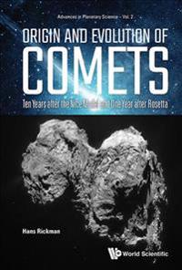 Origin and Evolution of Comets