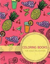 Summer Food Pattern Coloring Books for Adult Relaxation (Food, Dessert and Drink): Creativity and Mindfulness Pattern Coloring Book for Adults and Gro