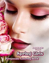 Spring Girls Grayscale Coloring Book