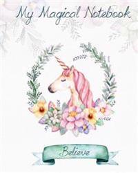 My Magical Notebook: Unicorn Cover Notebook, Notes, 100 Lined Pages, Note Pad, Journal