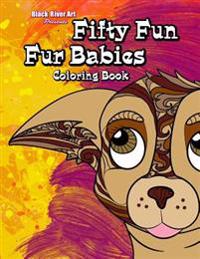 Fifty Fun Fur Babies Coloring Book