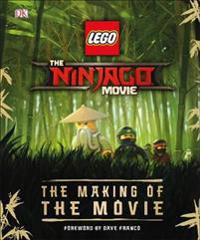 The LEGO (R) NINJAGO (R) Movie (TM) The Making of the Movie