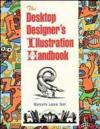 The Desktop Designer's Illustration Handbook