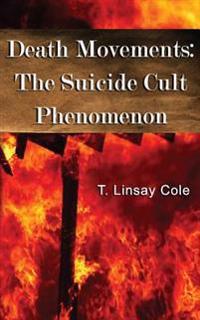 Death Movements: The Suicide Cults