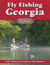 Fly Fishing Georgia: A No Nonsense Guide to Top Waters