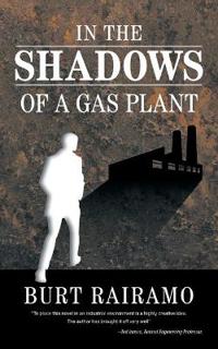 In the Shadows of a Gas Plant