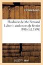 Plaidoirie de Me Fernand Labori: Audiences de Février 1898