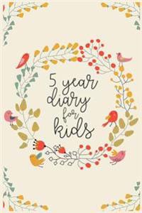 5 Year Diary for Kids: 5 Years of Memories, Blank Date No Month, 6 X 9, 365 Lined Pages