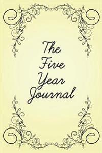 The Five Year Journal: 5 Years of Memories, Blank Date No Month, 6 X 9, 365 Lined Pages