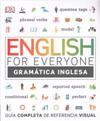 English for Everyone Gramática Inglesa: Guía Completa de Referencia Visual