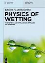 Physics of Wetting