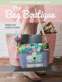 Bag boutique - 20 bright and beautiful bags to sew