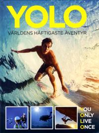 YOLO : världens häftigaste äventyr