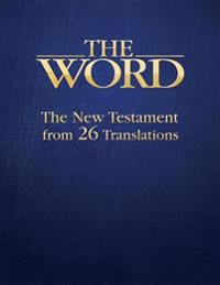 The Word: The New Testament from 26 Translations