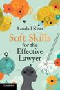 Soft Skills for the Effective Lawyer