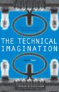 The Technical Imagination