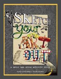 Sketch Your Art Out: A Skill and Style Guide