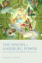 The Sinews of Habsburg Power