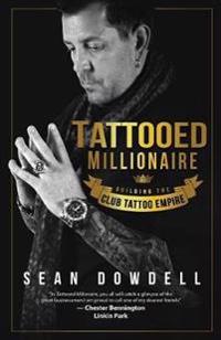 Tattooed Millionaire