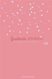 The Gratitude Journal: Five Minutes a Day to a Happier You (Mauve)